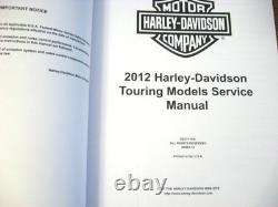 2012 Harley-Davidson TOURING SERVICE MANUAL Electra Street Glide Road King, XLNT