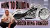 Comment Construire Un Road King Bagger